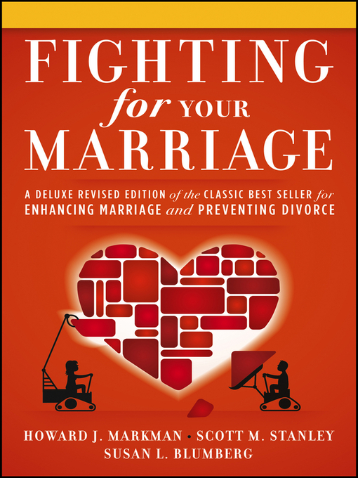 Title details for Fighting for Your Marriage by Howard J. Markman - Available